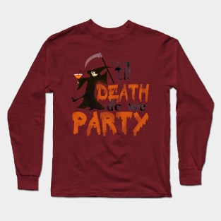 'Til Death Do We Party Long Sleeve T-Shirt